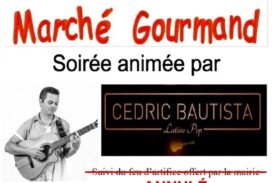 Le Marché gourmand du 13 juillet sans feu d&rsquo;artifice