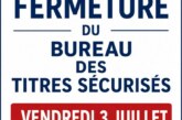 Fermeture exceptionnelle du Bureau des Titres Sécurisés